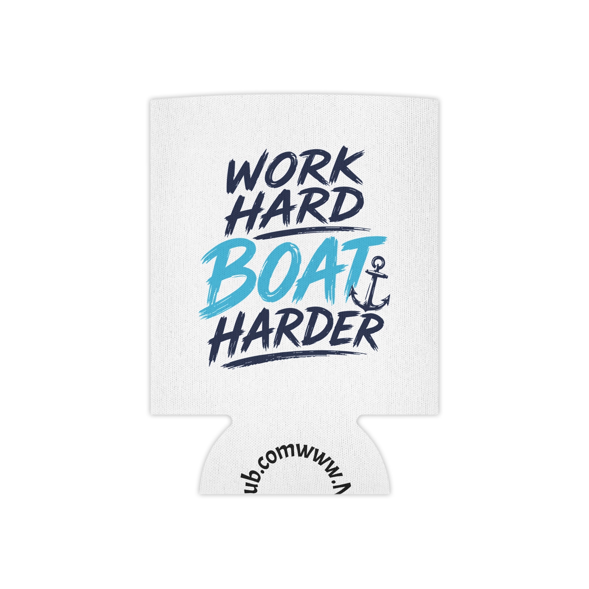 Nauti Boaters Club  "Work Hard Boat Harder" Can Koozie
