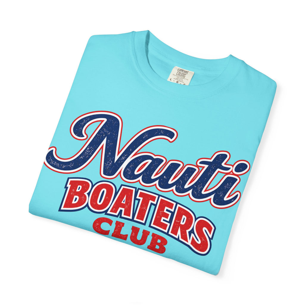 Nauti Boaters Club Lifetime Member T-Shirt | Nautical Boat Life Tee
