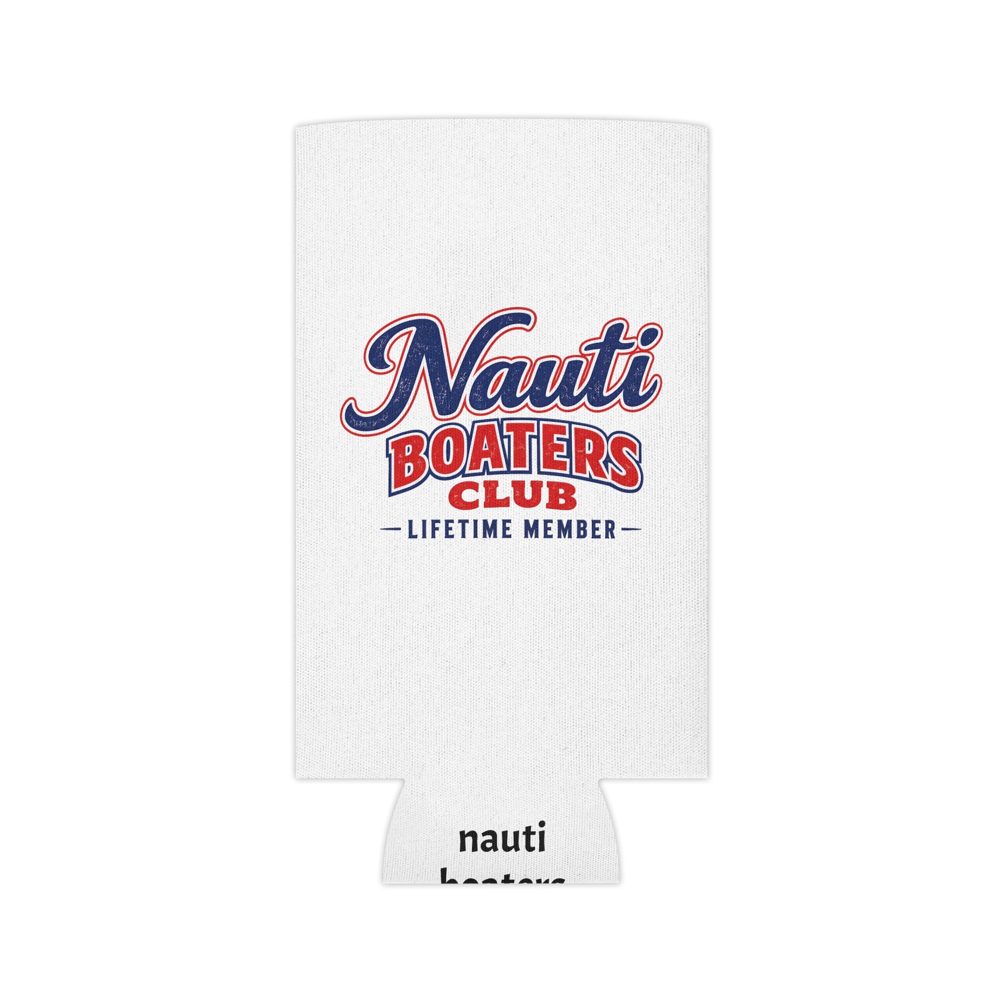 Nauti Boaters Club Lifetime Member Can Coozie