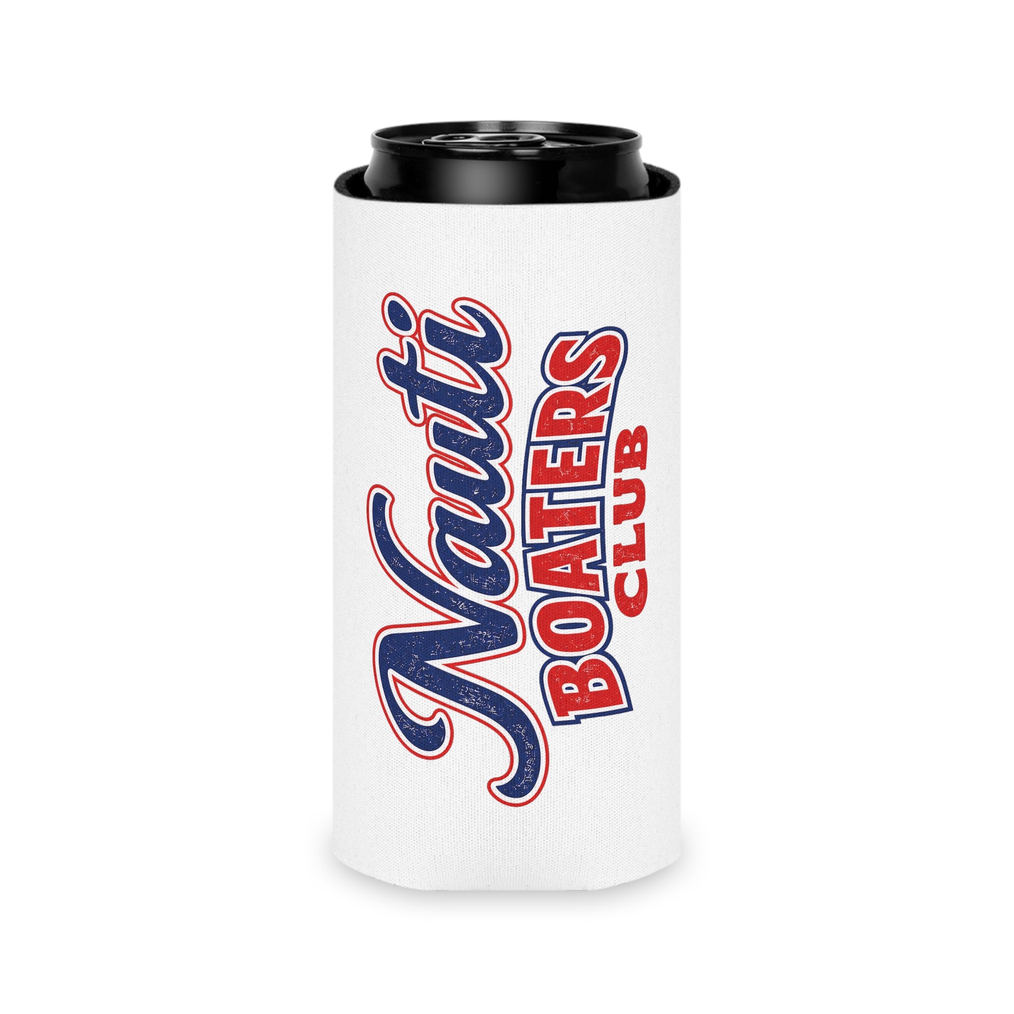 Nauti Boaters Club  "Work Hard Boat Harder" Can Koozie